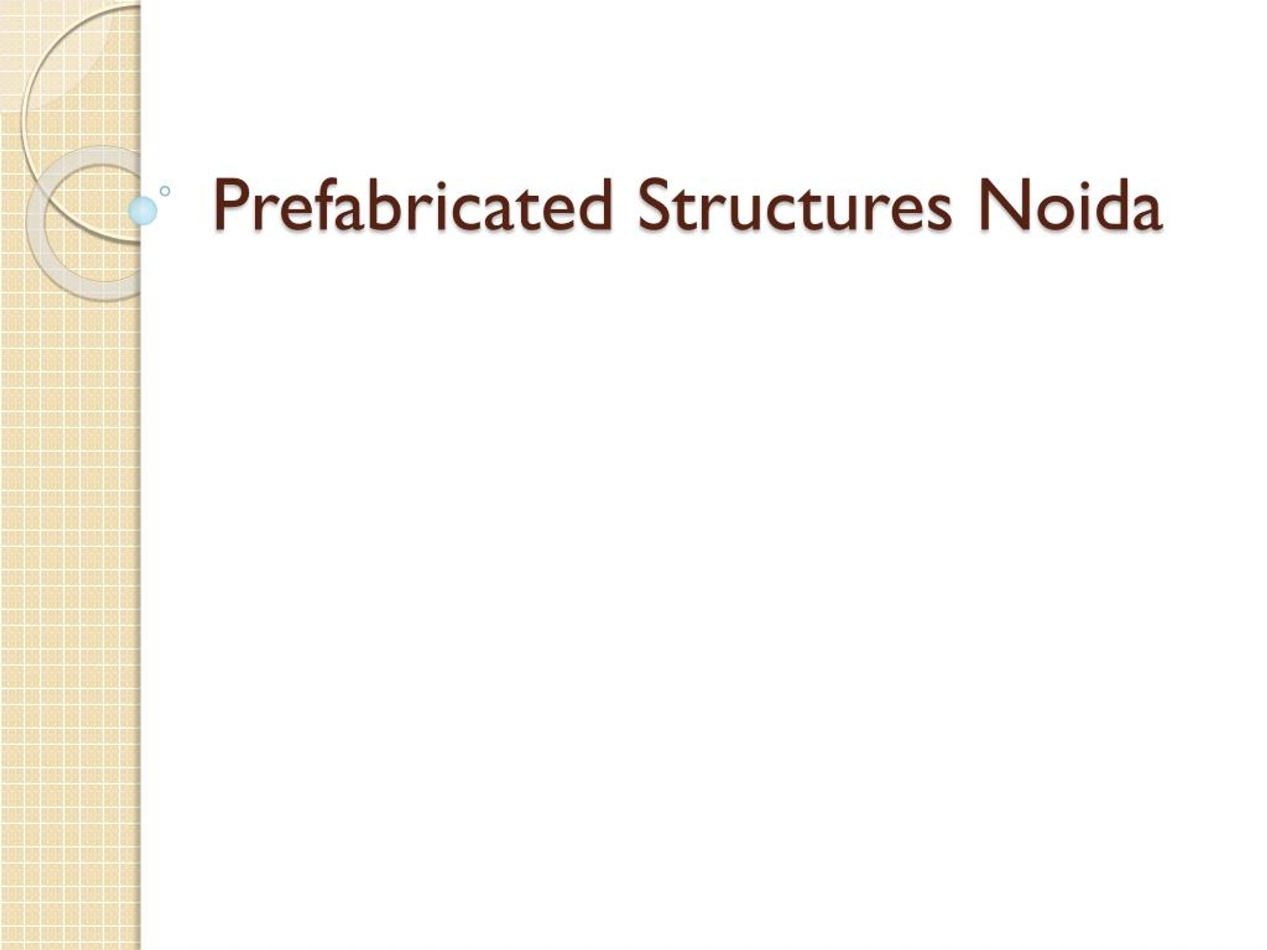 PPT - Prefabricated Structures Noida PowerPoint Presentation, free ...
