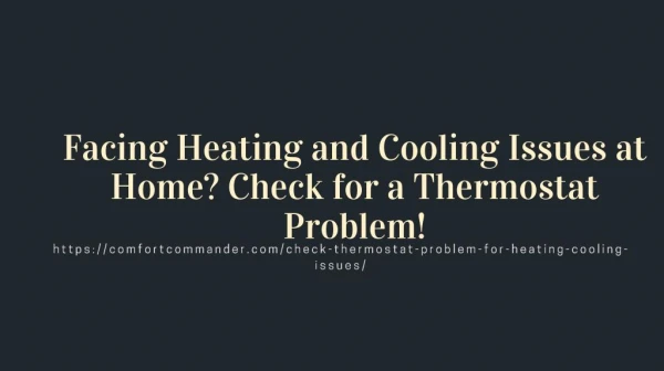 Facing Heating and Cooling Issues at Home? Check for a Thermostat Problem!
