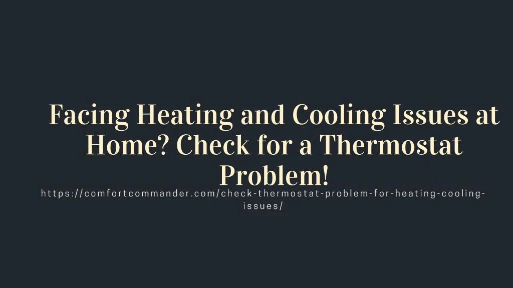 facing heating and cooling issues at home check