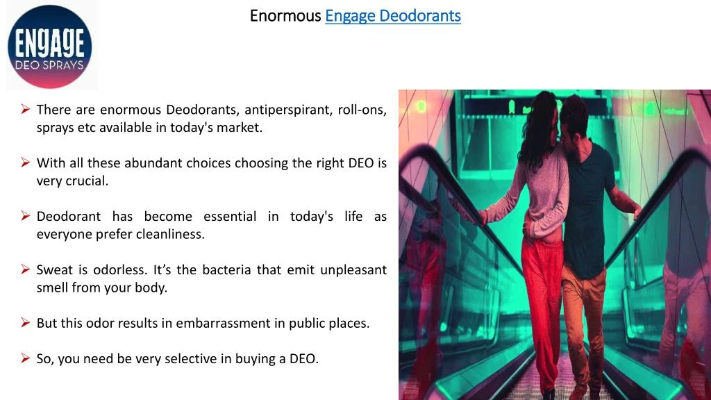 enormous engage deodorants