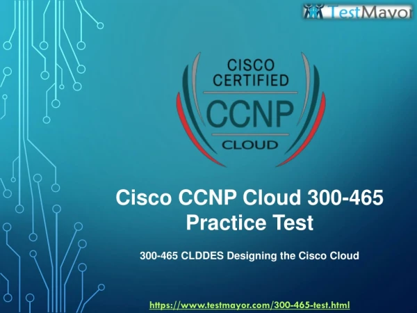 Cisco CCNP Cloud 300-465 Practice Test Questions Answers