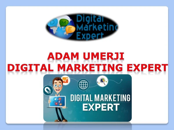 Adam Umerji Smart Digital Marketing Expert