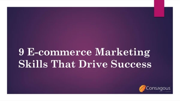 9 Ecommerce Marketing Skills That Drive Success