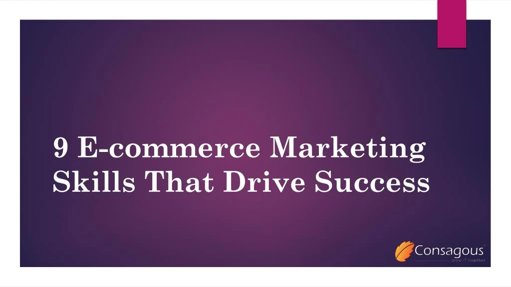 9 e commerce marketing skills that drive success
