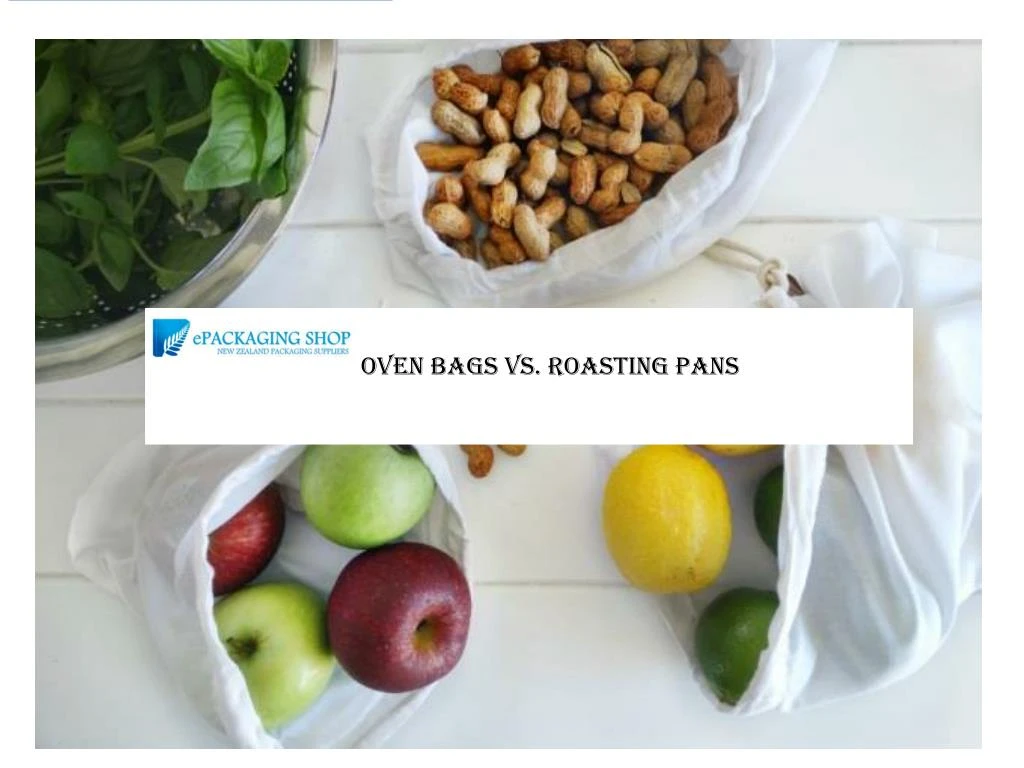oven bags vs roasting pans