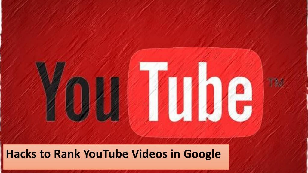 hacks to rank youtube videos in google