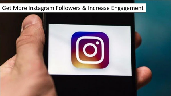 Get More Instagram Followers & Increase Engagement