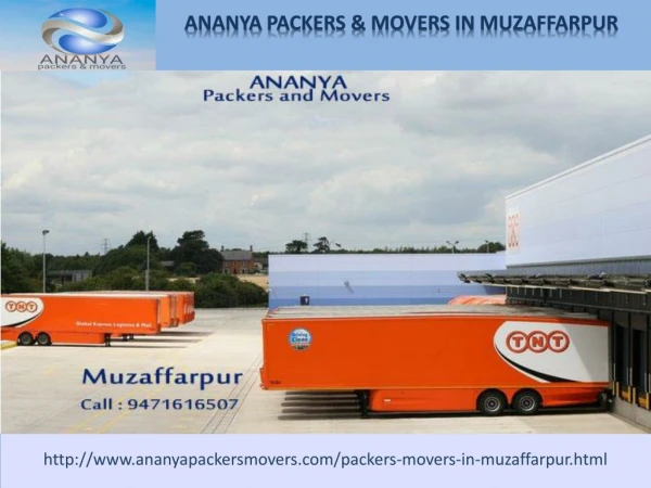 muzaffarpur Packers and Movers | 9471616507| Ananya packers and movers