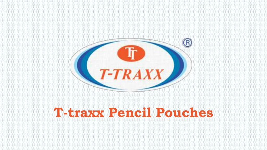 t traxx pencil pouches
