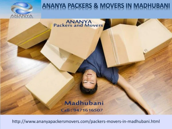 madhubani Packers and Movers | 9471616507| Ananya packers and movers