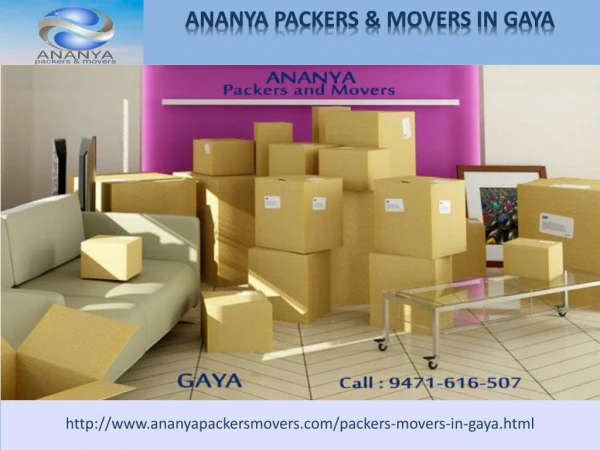 gaya Packers and Movers | 9471616507| Ananya packers and movers