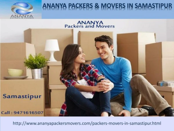 Samastipur Packers and Movers | 9471616507| Ananya packers and movers