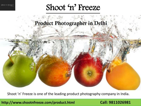 Shoot 'n' Freeze : Top Product Photography Company in Delhi