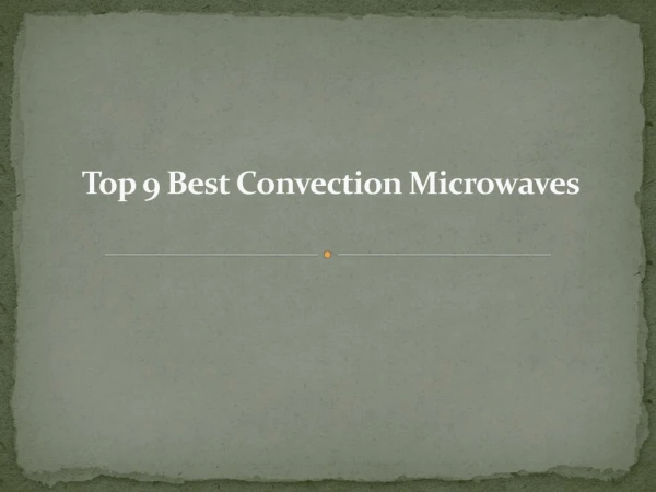 Top 9 best convection microwaves