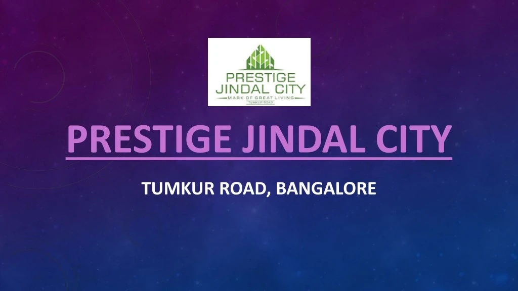 prestige jindal city