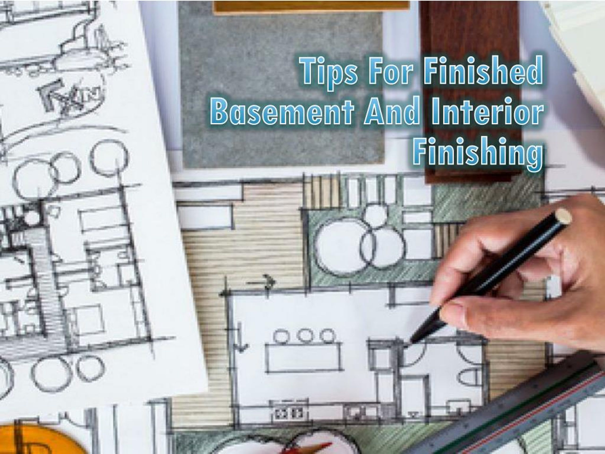 PPT - Tips For Finished Basement And Interior Finishing PowerPoint ...