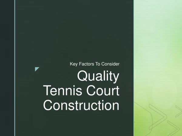 Quality Tennis Court Construction