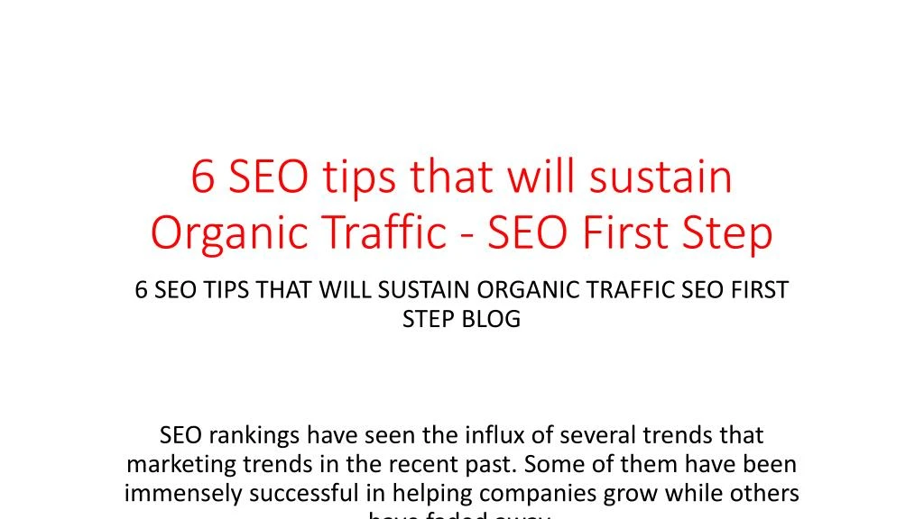 6 seo tips that will sustain organic traffic seo first step