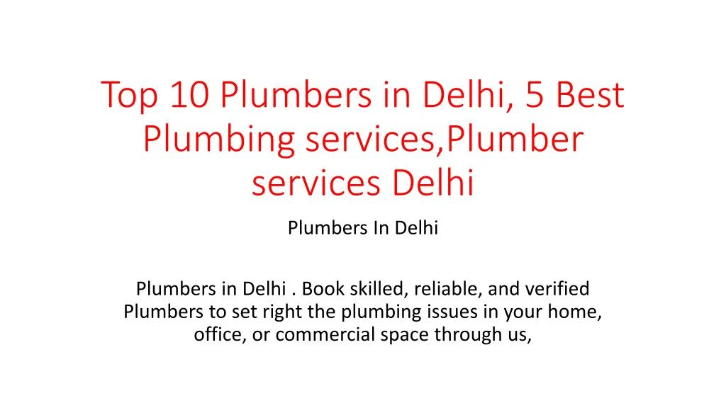 top 10 plumbers in delhi 5 best plumbing services plumber services delhi