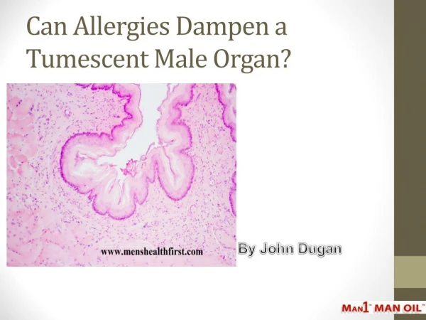 Can Allergies Dampen a Tumescent Male Organ?