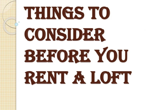 Certain Things Kept in Mind Before Rent Lofts in Vancouver