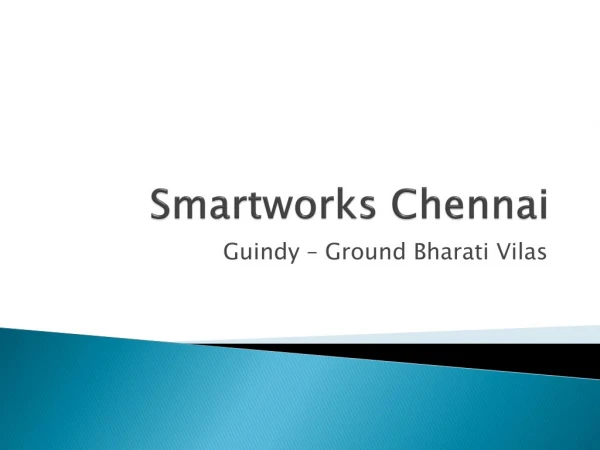Smartworks Chennai - Shared office facilities