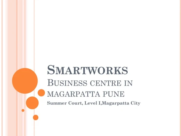 Smartworks Magarpatta, Pune - Coworking space India