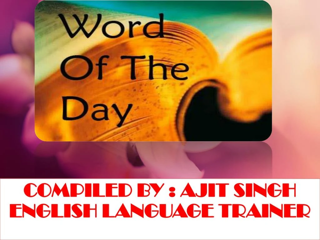 compiled by ajit singh english language trainer