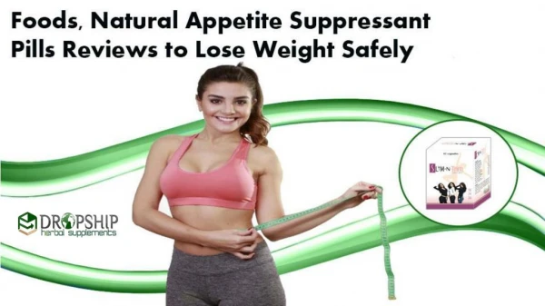 Foods, Natural Appetite Suppressant Pills Reviews to Lose Weight Safely