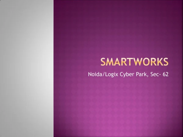 Smartworks Noida offers serviced office