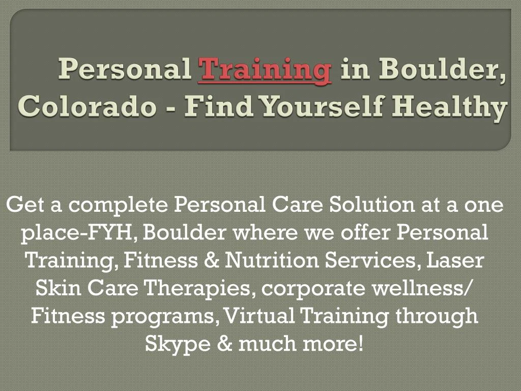 personal training in boulder colorado find yourself healthy