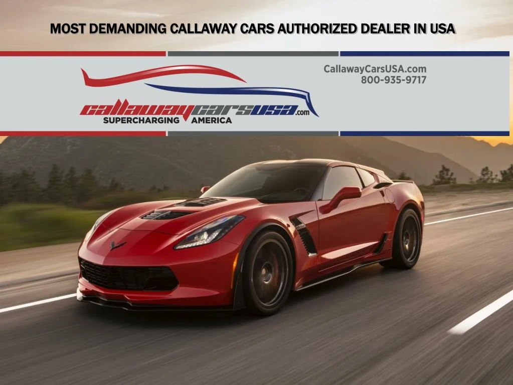 most demanding callaway cars authorized dealer