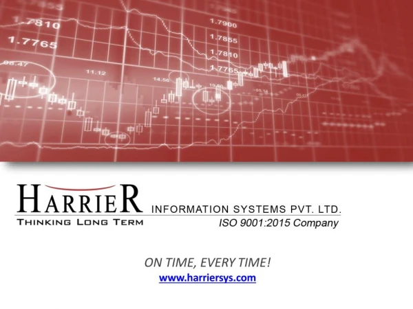 Harrier Information Systems Pvt. Ltd. - On Time Every Time Corporate Presentation