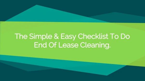 The Simple & Easy Checklist To Do End Of Lease Cleaning