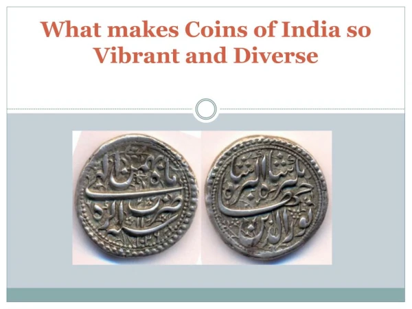 What makes Coins of India so Vibrant and Diverse