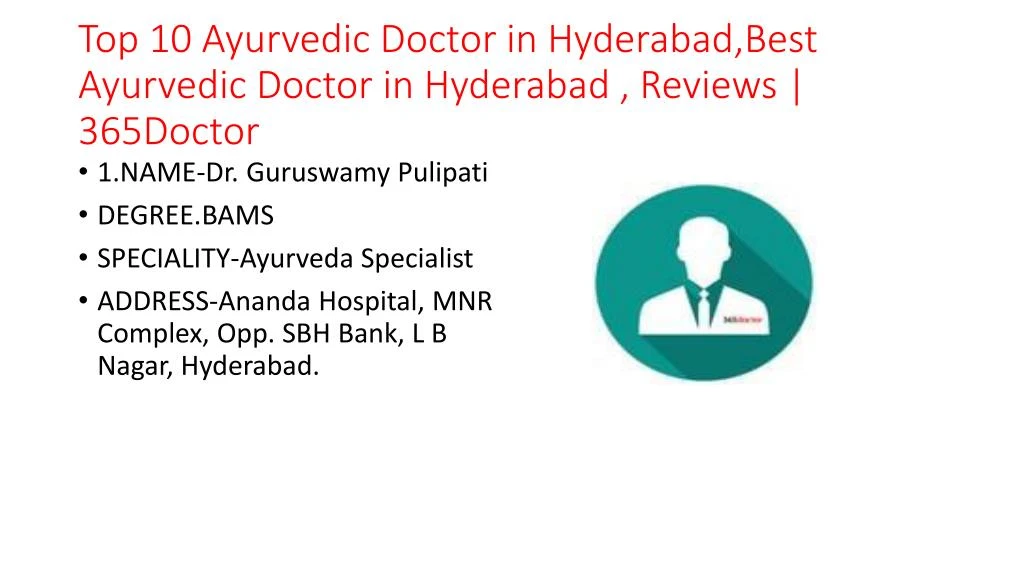 PPT Top 10 Ayurvedic Doctor in Hyderabad Best Ayurvedic Doctor