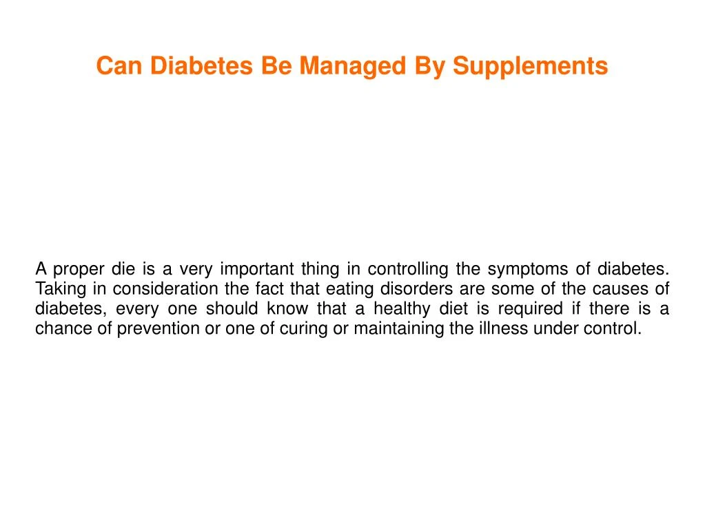 can diabetes be managed by supplements