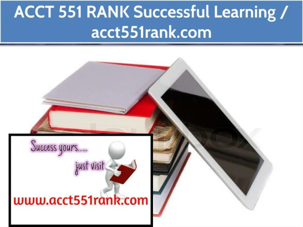 ACCT 551 RANK Successful Learning / acct551rank.com