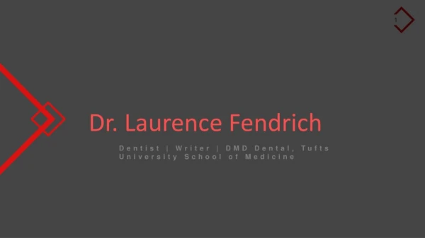 Laurence Fendrich DMD From Boca Raton, Florida