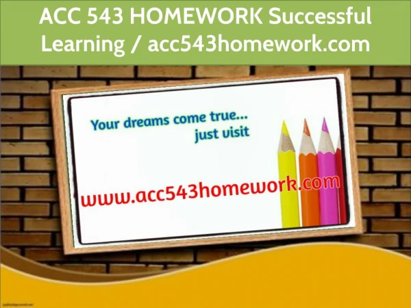 ACC 543 HOMEWORK Successful Learning / acc543homework.com
