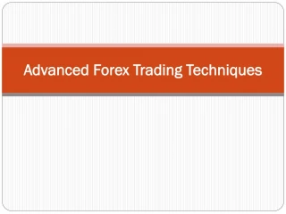 Advanced Forex Trading Techniques - slide 1
