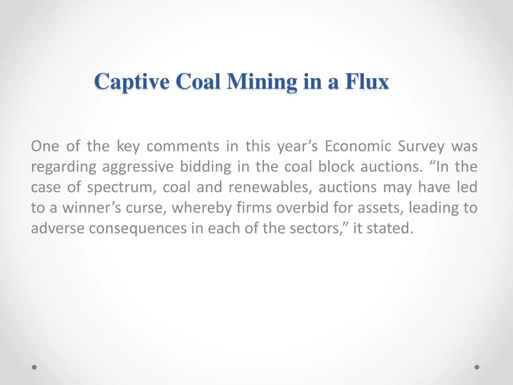 captive coal mining in a flux