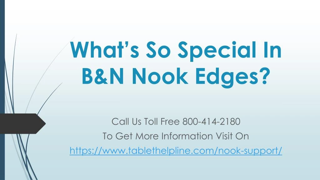 what s so special in b n nook edges