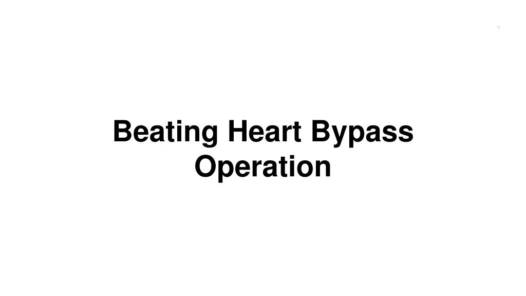 beating heart bypass operation