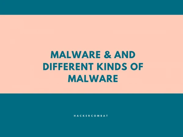 Malware and different types of malware