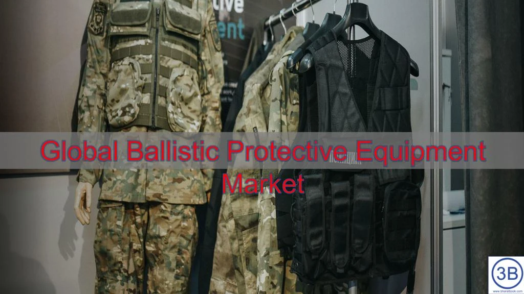 global ballistic protective equipment market