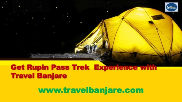 Get the Best Experience of Rupin Pass Trek with Travel Banjare