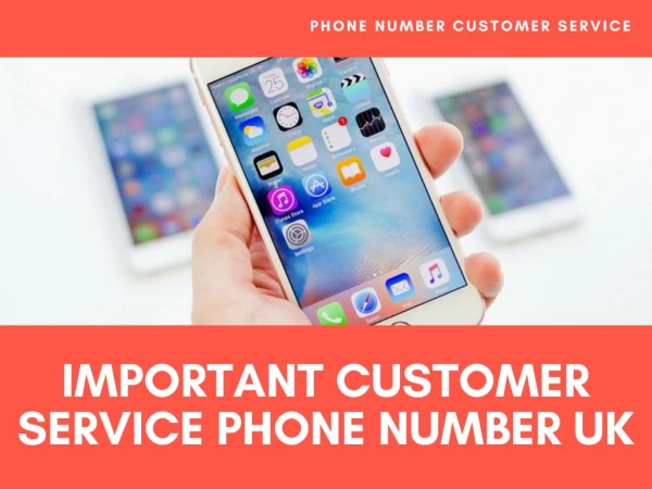 Important Customer Service Phone Numbers UK