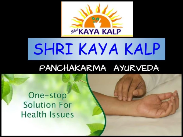 Shri Kaya Kalp Ayurvedic Clinic And Panchakarma Center