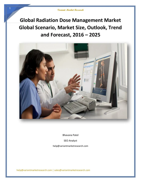 Global Radiation Dose Management Market Global Scenario, Market Size, Outlook, Trend and Forecast, 2016 – 2025